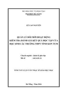 Tóm tắt Luận văn Quản lý đổi mới hoạt động kiểm tra - đánh giá kết quả học tập của học sinh các trường Trung học phổ thông tỉnh Kon Tum