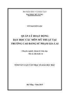 Tóm tắt Luận văn Quản lý hoạt động dạy - học các môn Mỹ thuật tại trường Cao đẳng Sư phạm Gia Lai