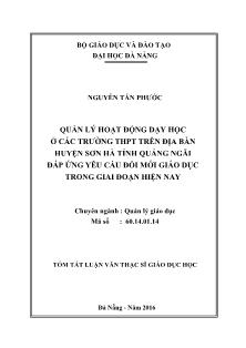 Tóm tắt Luận văn Quản lý hoạt động dạy học ở các trường THPT trên địa bàn huyện Sơn Hà, tỉnh Quảng Ngãi đáp ứng yêu cầu đổi mới giáo dục trong giai đoạn hiện nay