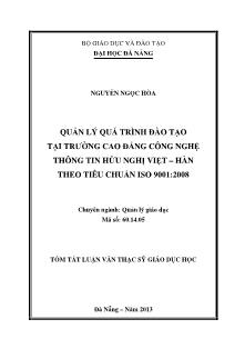Tóm tắt Luận văn Quản lý quá trình đào tạo tại trường Cao đẳng Công nghệ thông tin hữu nghị Việt – Hàn theo tiêu chuẩn ISO 9001:2008