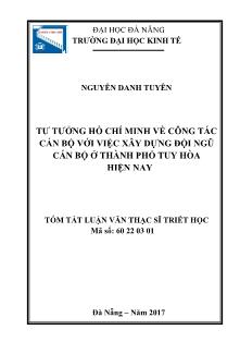 Tóm tắt Luận văn Tư tưởng Hồ Chí Minh về công tác cán bộ với việc xây dựng đội ngũ cán bộ ở thành phố Tuy Hòa hiện nay