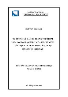 Tóm tắt Luận văn Tư tưởng về cán bộ trong tác phẩm Sửa đổi lối làm việc của Hồ Chí Minh với việc xây dựng đội ngũ cán bộ ở nước ta hiện nay