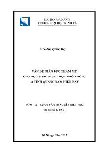 Tóm tắt Luận văn Vấn đề giáo dục thẩm mỹ cho học sinh Trung học phổ thông ở tỉnh Quảng Nam hiện nay