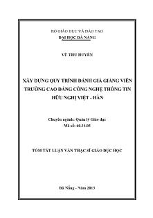 Tóm tắt Luận văn Xây dựng quy trình đánh giá giảng viên trường Cao đẳng Công nghệ thông tin Hữu nghị Việt – Hàn