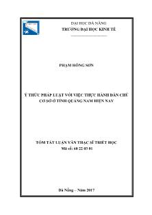 Tóm tắt Luận văn Ý thức pháp luật với việc thực hành dân chủ cơ sở ở tỉnh Quảng Nam hiện nay