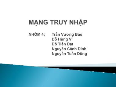 Bài thuyết trình chủ đề: Mạng truy cập - Trần Vương Bảo
