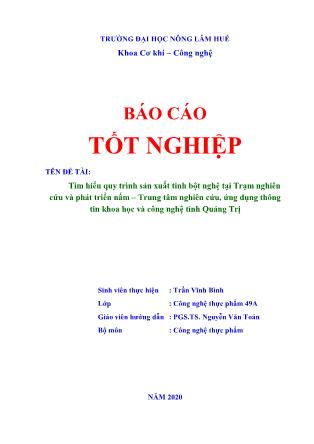 Báo cáo Tìm hiểu quy trình sản xuất tinh bột nghệ tại Trạm nghiên cứu và phát triển nấm – Trung tâm Nghiên cứu, Ứng dụng thông tin Khoa học và Công nghệ tỉnh Quảng Trị