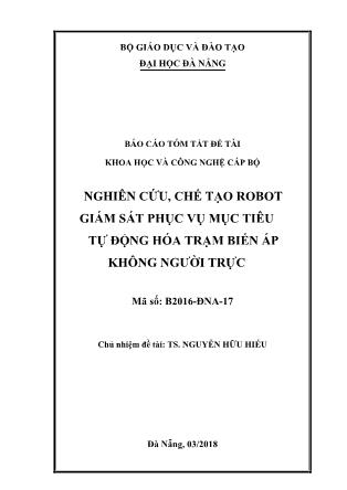 Báo cáo tóm tắt Nghiên cứu, chế tạo robot giám sát phục vụ mục tiêu tự động hóa trạm biến áp không người trực
