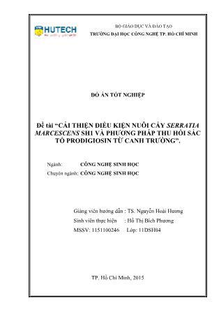 Đồ án Cải thiện điều kiện nuôi cấy Serratia marcescens SH1 và phương pháp thu hồi sắc tố prodigiosin từ canh trường