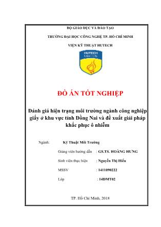 Đồ án Đánh giá hiện trạng môi trường ngành công nghiệp giấy ở khu vực tỉnh Đồng Nai và đề xuất giải pháp khắc phục ô nhiễm