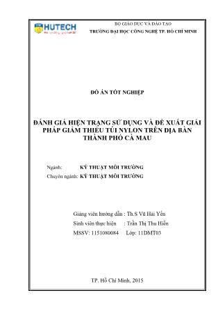 Đồ án Đánh giá hiện trạng sử dụng và đề xuất giải pháp giảm thiểu túi nylon trên địa bàn thành phố Cà Mau