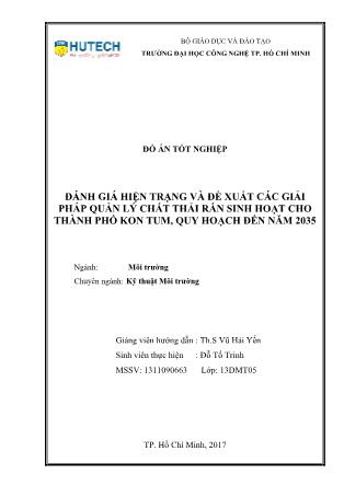 Đồ án Đánh giá hiện trạng và đề xuất các giải pháp quản lý chất thải rắn sinh hoạt cho thành phố Kon Tum, quy hoạch đến năm 2035
