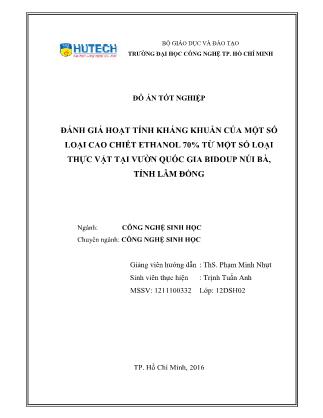 Đồ án Đánh giá hoạt tính kháng khuẩn của một số loại cao chiết ethanol 70% từ một số loại thực vật tại Vườn quốc gia Bidoup núi Bà, tỉnh Lâm Đồng