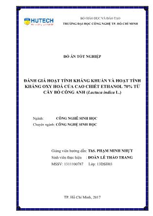 Đồ án Đánh giá hoạt tính kháng khuẩn và hoạt tính kháng oxy hoá của cao chiết ethanol 70% từ cây bồ công anh (Lactuca indica L.)