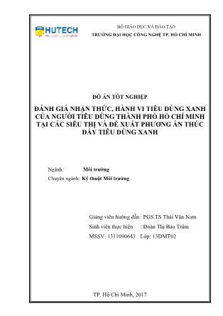 Đồ án Đánh giá nhận thức, hành vi tiêu dùng xanh của người tiêu dùng thành phố Hồ Chí Minh tại các siêu thị và đề xuất phương án thúc đẩy tiêu dùng xanh