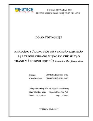 Đồ án Khả năng sử dụng một số vi khuẩn lab phân lập trong khoang miệng ức chế sự tạo thành màng sinh học của Lactobacillus fermentum