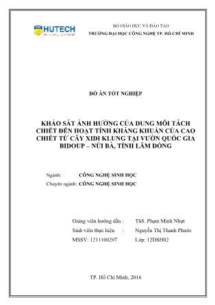 Đồ án Khảo sát ảnh hưởng của dung môi tách chiết đến hoạt tính kháng khuẩn của cao chiết từ cây xidi klung tại Vườn quốc gia Bidoup – Núi Bà, tỉnh Lâm Đồng