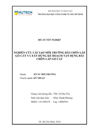 Đồ án Nghiên cứu cải tạo môi trường bãi chôn lấp gò cát và xây dựng kế hoạch tận dụng bãi chôn lấp Gò Cát