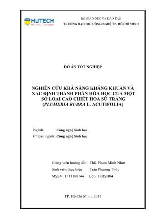 Đồ án Nghiên cứu khả năng kháng khuẩn và xác định thành phần hóa học của một số loại cao chiết hoa sứ trắng (Plumeria rubra L. Acutifolia)