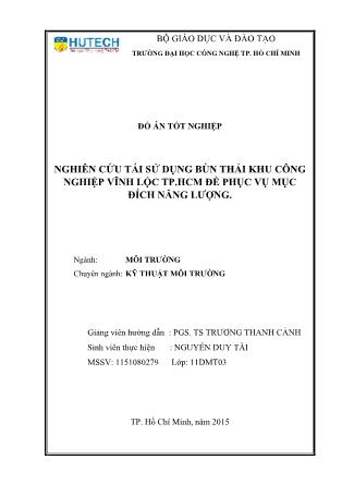 Đồ án Nghiên cứu tái sử dụng bùn thải khu công nghiệp Vĩnh Lộc thành phố Hồ Chí Minh để phục vụ mục đích năng lượng