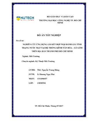 Đồ án Nghiên cứu ứng dụng GIS kết hợp WQI đánh giá tình trạng nước mặt tại hệ thống kênh Tân Hóa – Lò Gốm trên địa bàn thành phố Hồ Chí Minh