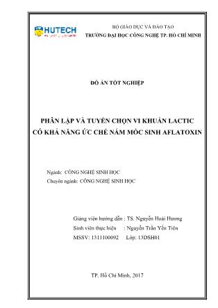 Đồ án Phân lập và tuyển chọn vi khuẩn lactic có khả năng ức chế nấm mốc sinh Aflatoxin