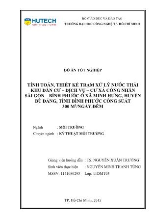 Đồ án Tính toán, thiết kế trạm xử lý nước thải khu dân cư – dịch vụ – cư xá công nhân Sài Gòn – Bình Phước ở xã Minh Hưng, huyện Bù Đăng, tỉnh Bình Phước công suất 300 m³/ngày, đêm