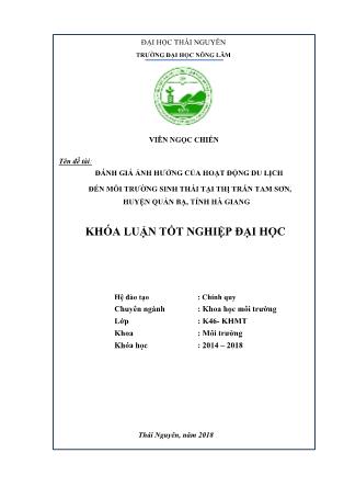 Khóa luận Đánh giá ảnh hưởng của hoạt động du lịch đến môi trường sinh thái tại thị trấn Tam Sơn, huyện Quản Bạ, tỉnh Hà Giang