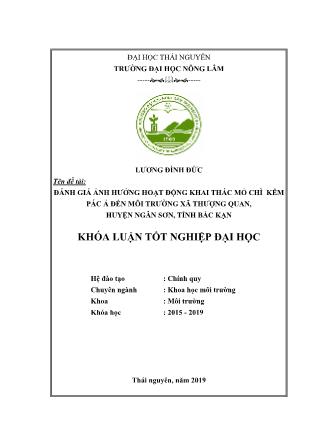 Khóa luận Đánh giá ảnh hưởng hoạt động khai thác mỏ chì kẽm Pác Ả đến môi trường xã Thượng Quan, huyện Ngân Sơn, tỉnh Bắc Kạn