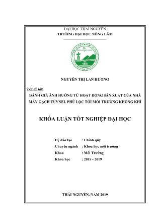 Khóa luận Đánh giá ảnh hưởng từ hoạt động sản xuất của Nhà máy gạch Tuynel Phú Lộc tới môi trường không khí