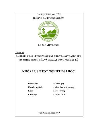 Khóa luận Đánh giá chất lượng nước cấp cho trang trại bò sữa Vinamilk Thanh Hóa và đề xuất công nghệ xử lý