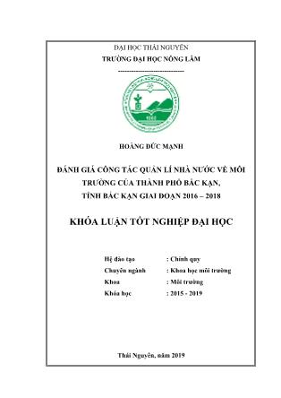 Khóa luận Đánh giá công tác quản lí nhà nước về môi trường của thành phố Bắc Kạn, tỉnh Bắc Kạn giai đoạn 2016-2018