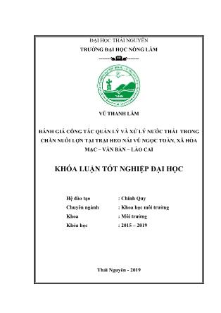Khóa luận Đánh giá công tác quản lý và xử lý nước thải trong chăn nuôi lợn tại Trại heo nái Vũ Ngọc Toàn, xã Hòa Mạc – Văn Bàn – Lào Cai