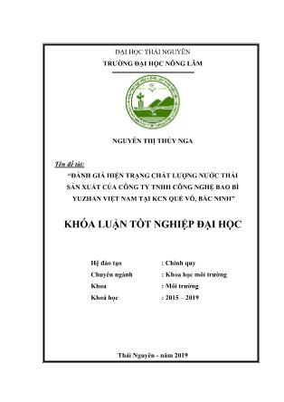 Khóa luận Đánh giá hiện trạng chất lượng nước thải sản xuất của Công ty TNHH công nghệ bao bì Yuzhan Việt Nam tại KCN Quế Võ, Bắc Ninh