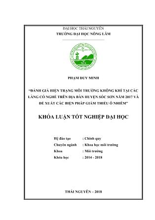 Khóa luận Đánh giá hiện trạng môi trường không khí tại các làng có nghề trên địa bàn huyện Sóc Sơn năm 2017 và đề xuất các biện pháp giảm thiểu ô nhiễm