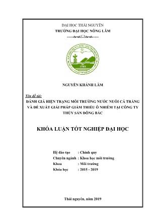 Khóa luận Đánh giá hiện trạng môi trường nước nuôi cá trắng và đề xuất giải pháp giảm thiểu ô nhiễm tại Công ty Thủy sản Đông Bắc