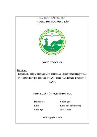 Khóa luận Đánh giá hiện trạng môi trường nước sinh hoạt tại phường Duyệt Trung, thành phố Cao Bằng, tỉnh Cao Bằng
