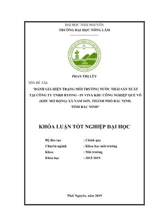 Khóa luận Đánh giá hiện trạng môi trường nước thải sản xuất tại Công ty TNHH Ryong - In vina Khu công nghiệp Quế Võ (Khu mở rộng) xã Nam Sơn, thành phố Bắc Ninh, tỉnh Bắc Ninh