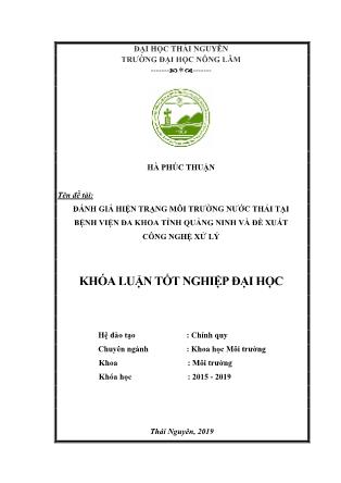 Khóa luận Đánh giá hiện trạng môi trường nước thải tại Bệnh viện Đa khoa tỉnh Quảng Ninh và đề xuất công nghệ xử lý