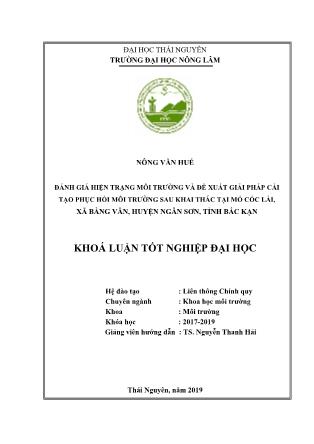 Khóa luận Đánh giá hiện trạng môi trường và đề xuất giải pháp cải tạo phục hồi môi trường sau khai thác tại mỏ đá Cốc Lải, xã Bằng Vân, huyện Ngân Sơn, tỉnh Bắc Kạn