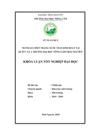 Khóa luận Đánh giá hiện trạng nước thải sinh hoạt tại kí túc xá A trường Đại học Nông Lâm Thái Nguyên