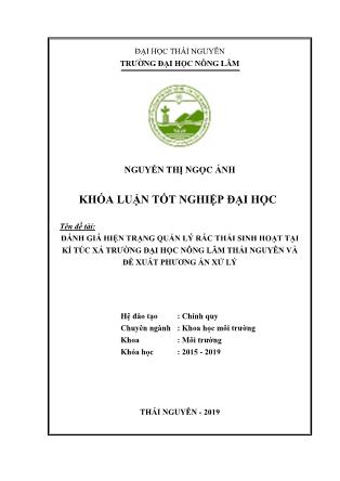 Khóa luận Đánh giá hiện trạng rác thải sinh hoạt tại kí túc xá trường Đại học nông lâm Thái Nguyên và đề xuất phương án xử lý