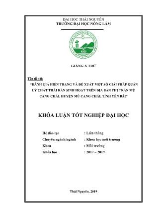 Khóa luận Đánh giá hiện trạng và đề xuất một số giải pháp quản lý chất thải rắn sinh hoạt trên địa bàn thị trấn Mù Cang Chải, huyện Mù Cang Chải, tỉnh Yên Bái
