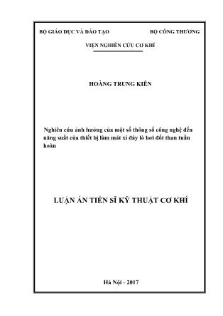 Luận án Nghiên cứu ảnh hưởng của một số thông số công nghệ đến năng suất của thiết bị làm mát xỉ đáy lò hơi đốt than tuần hoàn