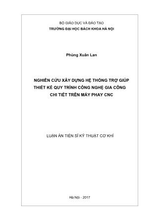 Luận án Nghiên cứu xây dựng hệ thống trợ giúp thiết kế quy trình công nghệ gia công chi tiết trên máy phay CNC - Phùng Xuân Lan