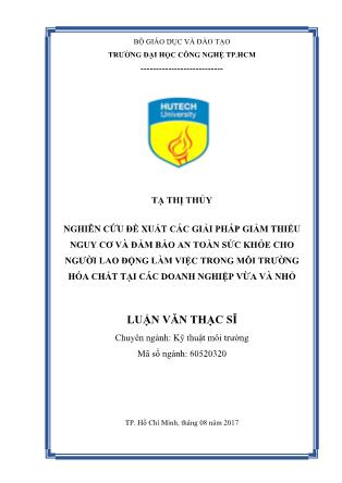 Luận văn Nghiên cứu đề xuất các giải pháp giảm thiểu nguy cơ và đảm bảo an toàn sức khỏe cho người lao động làm việc trong môi trường hóa chất tại các doanh nghiệp vừa và nhỏ