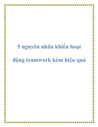 5 Nguyên nhân khiến hoạt động teamwork kém hiệu quả
