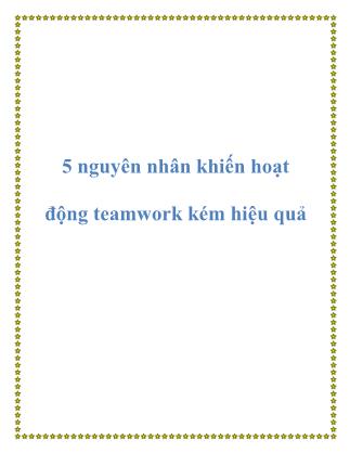 5 Nguyên nhân khiến hoạt động teamwork kém hiệu quả
