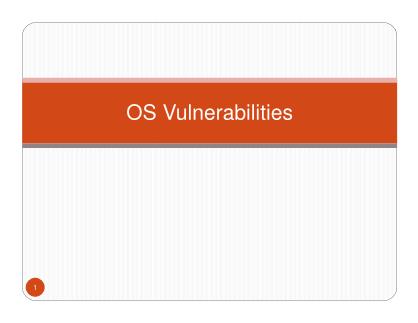 Bài giảng An toàn hệ điều hành - OS Vulnerabilities