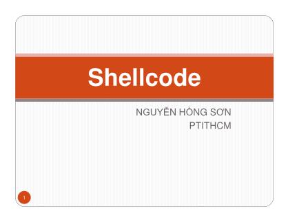 Bài giảng An toàn hệ điều hành - Shellcode - Nguyễn Hồng Sơn